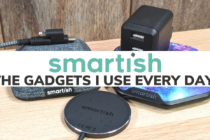 Smartish - The Gadgets I Use Every Day!